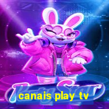 canais play tv